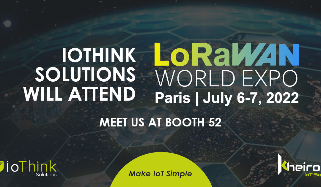 Reminder : IoThink Solutions goes to Paris for the LoRaWAN World Expo