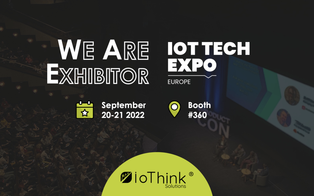 IoThink Solutions sera à l’IoT Tech Expo Europe